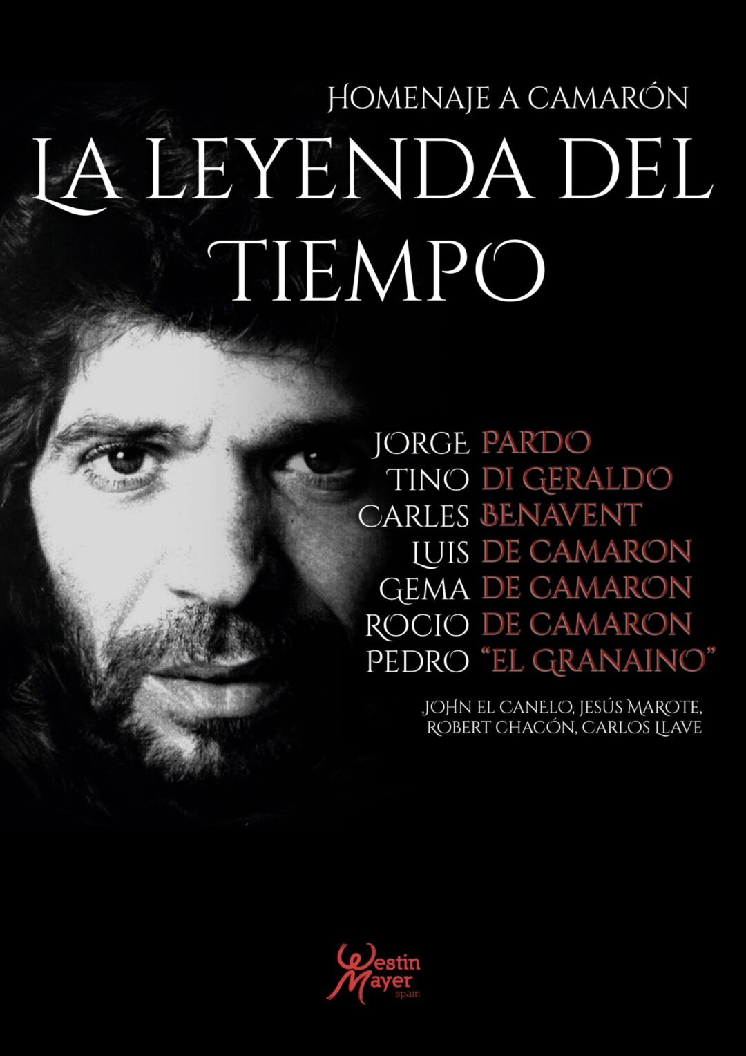 Cartel de homenaje a Camarón 'La Leyenda del Tiempo' con retrato en blanco y negro y nombres de artistas.